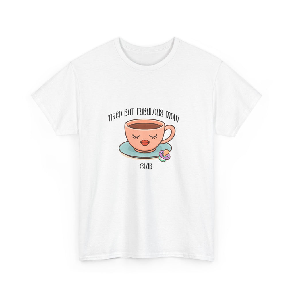 Tired but fab mom Heavy Cotton Tee