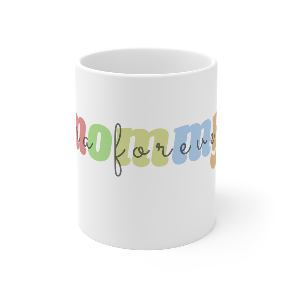 Mommy era forever 11Oz Mug