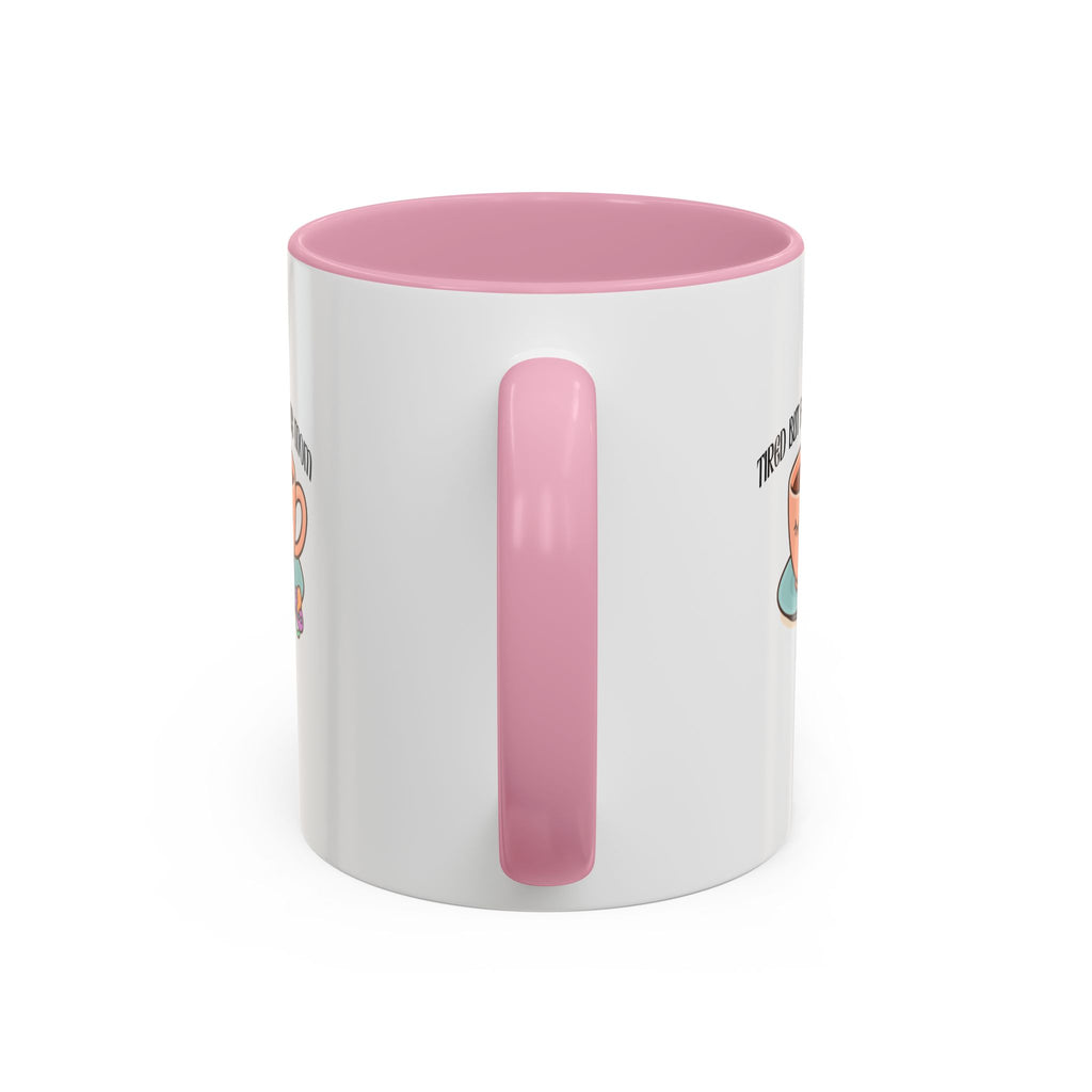 Tired but fab mom club Mugs 11Oz