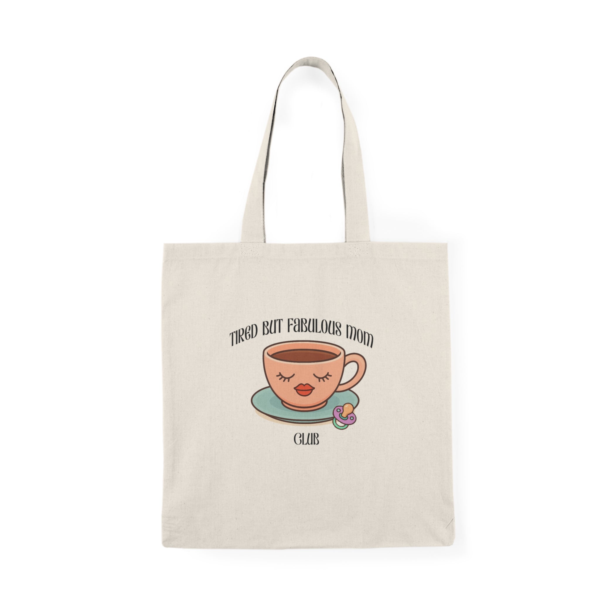 TIred but fab mom Tote Bag