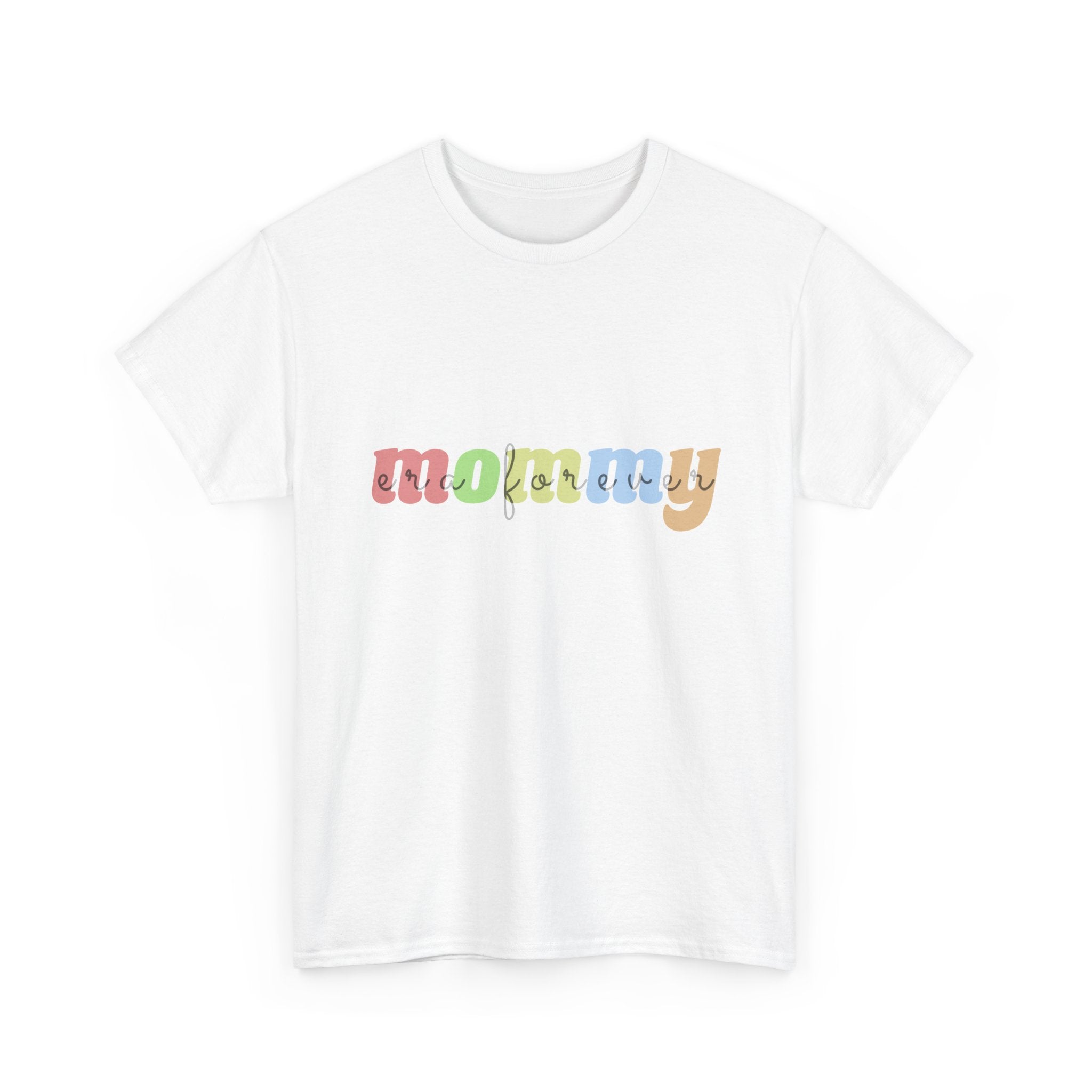 Mommy era Forever Cotton Tee