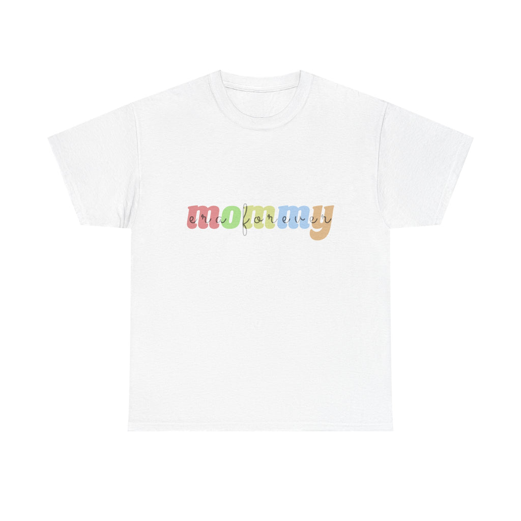 Mommy era Forever Cotton Tee