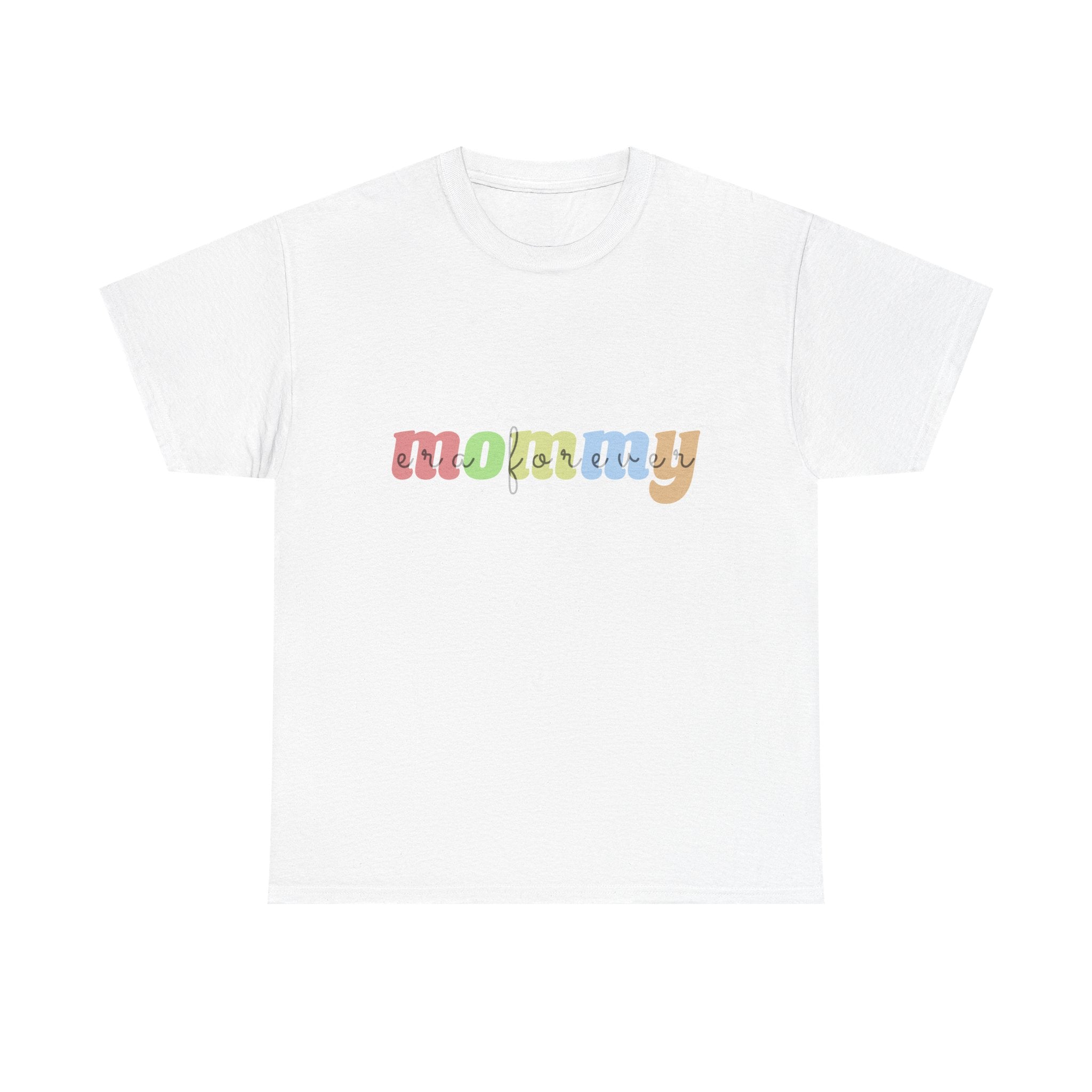 Mommy era Forever Cotton Tee