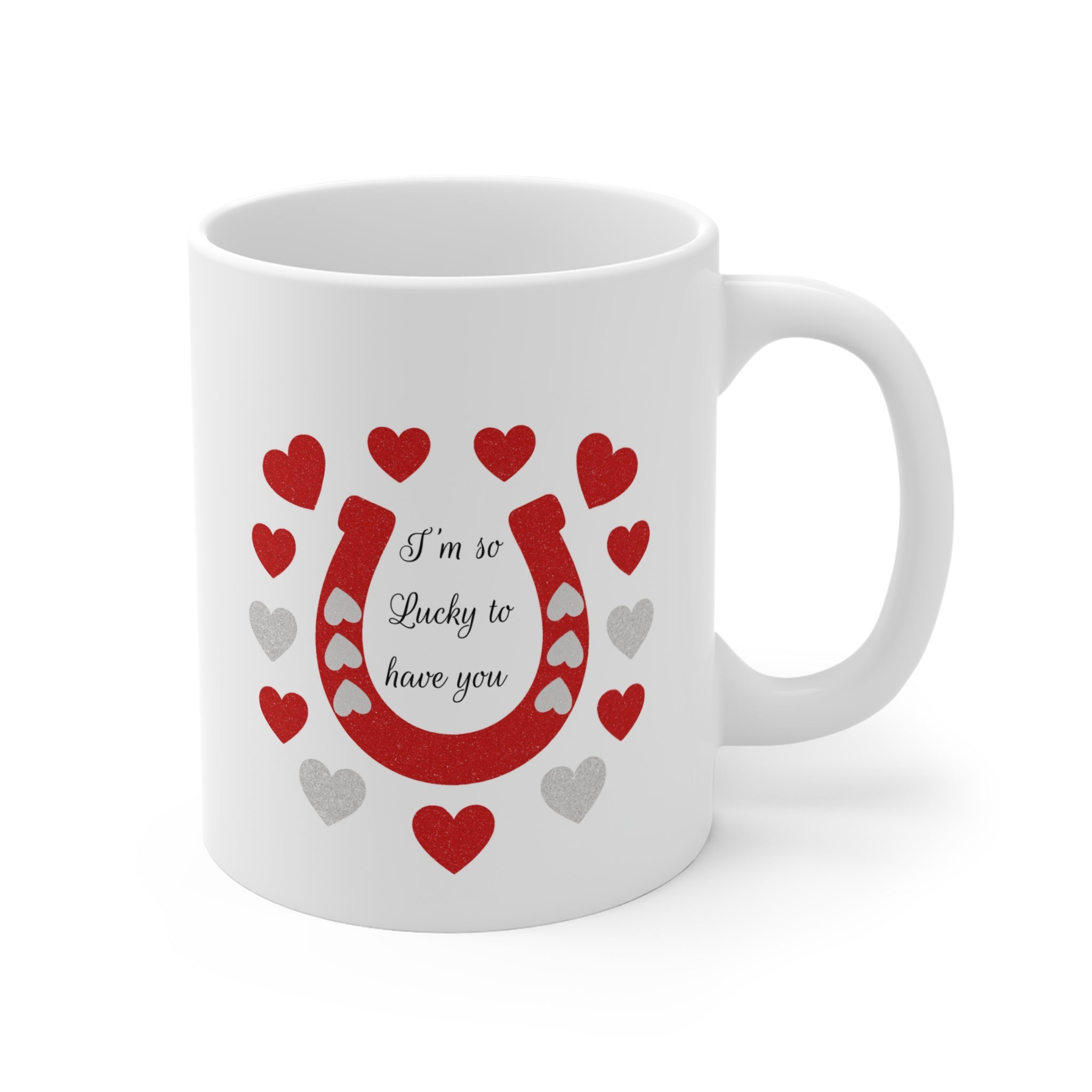 Lucky to Have you 11 Oz Mug