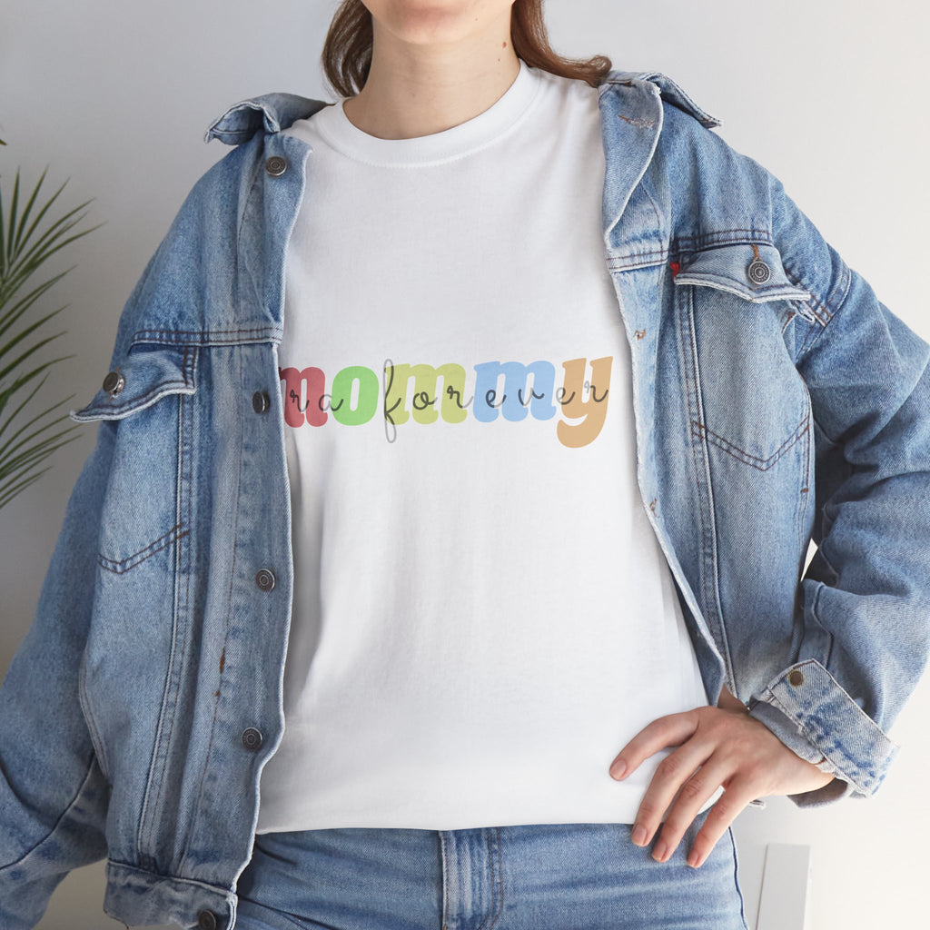 Mommy era Forever Cotton Tee